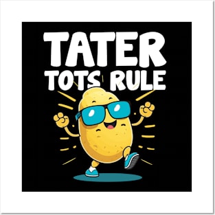 Tater Tots Rule Posters and Art